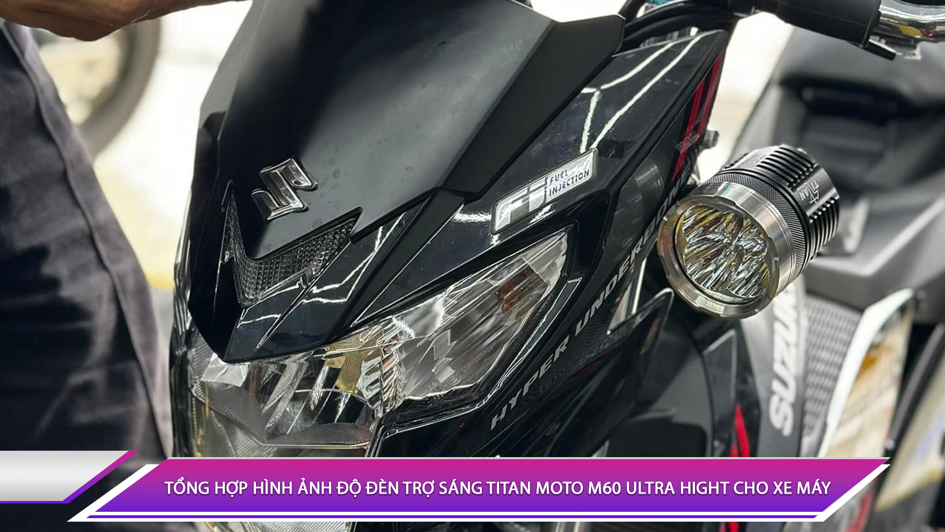 TỔNG HỢP HÌNH ẢNH ĐỘ ĐÈN TRỢ SÁNG TITAN MOTO M60 ULTRA HIGHT CHO XE MÁY
