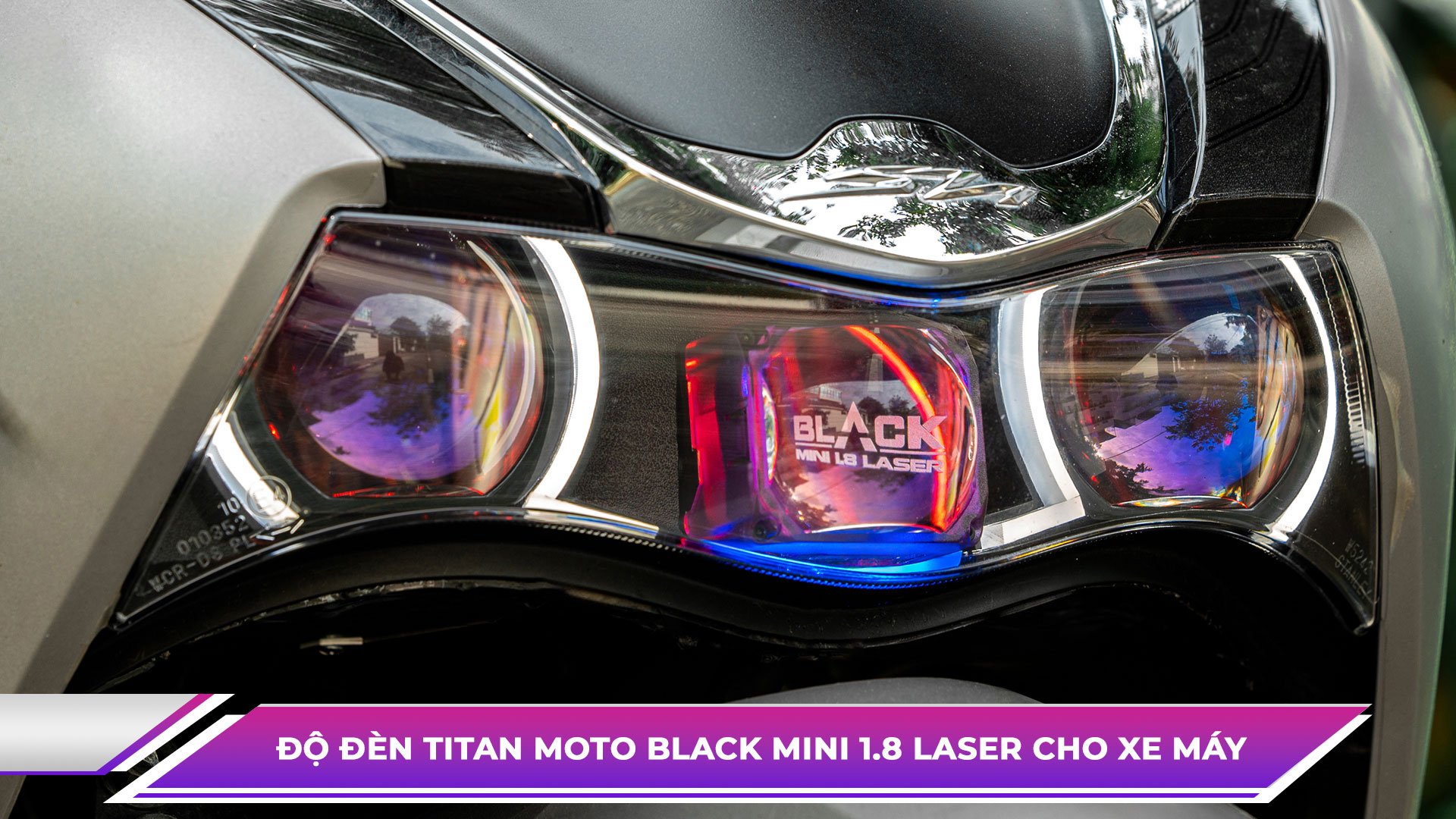 ĐỘ ĐÈN TITAN MOTO BLACK MINI 1.8 LASER CHO XE MÁY